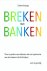 Breken met banken