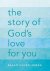The Story of God's Love for...
