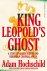 King Leopold's Ghost A Stor...