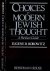 Borowitz, Eugene B. - Choices in Modern Jewish Thought: A partisan guide.