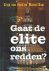 Gaat de elite ons redden? D...