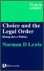 Lewis, Norman D. - Choice and the Legal Order: Rising above Politics.