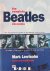 Mark Lewinsohn - The complete Beatles chronicle. The only definitive guide to the Beatles' entire career