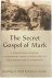 The Secret Gospel of Mark. ...