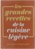 Les grandes recettes de la ...