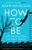 Adam Nicolson - (1) How To Be
