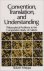 Feleppa, Robert - Convention, Translation, and Understanding: Philosophical Problems in the Comparative Study of Culture (Suny Series in Logic and Language).