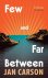 Jan Carson - Few And Far Between