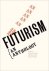 Futurism  An Anthology An A...