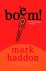 Mark Haddon - Boem!