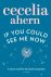 Cecelia Ahern - If You Could See Me Now
