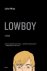 John Wray - Lowboy