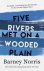 Barney Norris - Five Rivers Met on a Wooded Plain