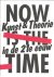Now is the time - Kunst en ...