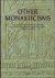 Other Monasticisms. Studies...