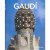 Antoni Gaudi 1852-1926 / Va...