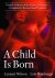Lennart Nilsson - A Child Is Born