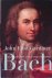 Gardiner, John Eliot - Bach: Muziek als een wenk van de hemel
