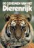 Mensing, Hanny - De geheimen van het dierenrijk - Zoogdieren 1