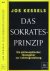 Kessels, Jos - Das Sokrates-Prinzip: Ein philosophischer Ideegeber zur Lebensgestaltung