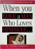 When You Love A Man Who Lov...