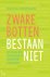 Zware botten bestaan niet A...