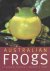 Tyler, Michael J. - Australian Frogs: A Natural History.
