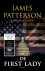 Patterson, James - De first lady