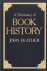 A Dictionary of Book History