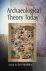 Archaeological theory today