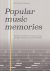 Popular music memories. Pla...