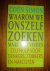 Waarom we onszelf zoeken, maar niet vinden. Zelfhulp voor denkers, tobbers en narcisten