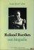 Roland Barthes, een biografie.