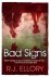 R. J. Ellory - 2012 Bad Signs