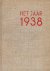 Het jaar 1938. Algemeen ove...