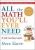 All the Math You'll Ever Need
