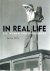 In Real Life - Six Women Ph...