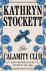 Kathryn Stockett - The Calamity Club
