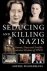  - Seducing and Killing Nazis