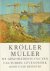 Kröller Müller (De geschied...