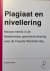 Dekker, Rudolf. - Plagiaat en nivellering. Nieuwe trends in de Nederlandse geschiedschrijving over de Tweede Wereldoorlog, Panchaud Amsterdam 2019, 103 pp.
