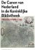 Jan J. Bos ; Ellen E. Van Oers ; Jenny J. Mateboer - De canon van Nederland in de Koninklijke Bibliotheek