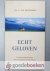 Ruitenburg, Ds. P. van - Echt geloven  --- 52 Bijbeloverdenkingen over wat geloven wel en niet is
