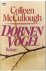 McCullough, Colleen - Dornenvogel