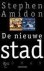Stephen Amidon - De Nieuwe Stad