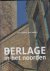 Berlage in het noorden : ee...