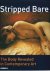 Stripped Bare - The Body Re...