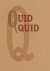 Quidquid [ Ark Reeks 19 ]