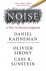 Noise: A Flaw in Human Judg...