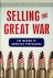 Axelrod, A - Selling the great War